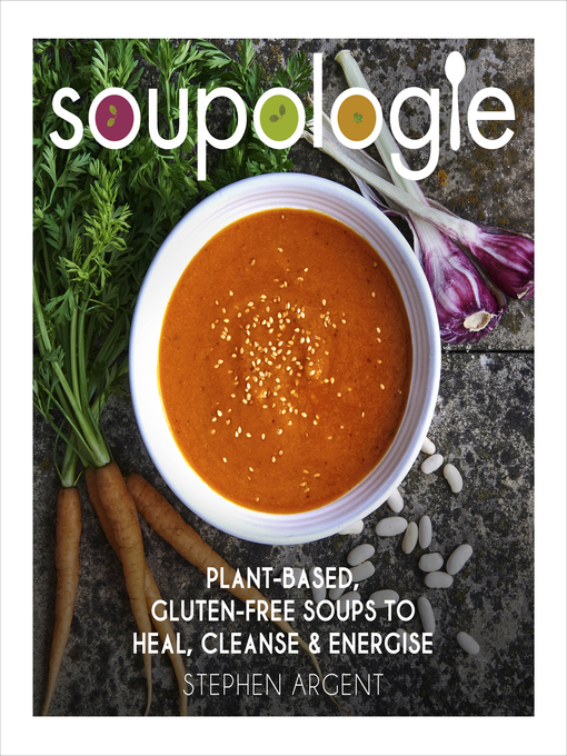 Title details for Soupologie by Stephen Argent - Available